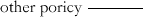 other poricy